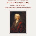 خرید و دانلود نسخه کامل کتاب Hermann Samuel Reimarus (1694-1768): Classicist, Hebraist, Enlightenment Radical in Disguise