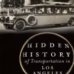 خرید و دانلود نسخه کامل کتاب Hidden History of Transportation in Los Angeles