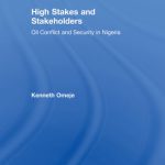 خرید و دانلود نسخه کامل کتاب High Stakes and Stakeholders: Oil Conflict and Security in Nigeria