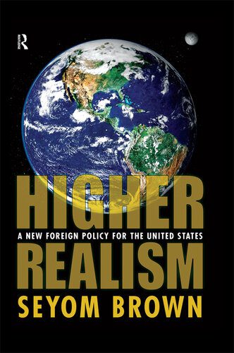 خرید و دانلود نسخه کامل کتاب Higher Realism: A New Foreign Policy for the United States_68f70b7a0479e.jpeg خرید و دانلود نسخه کامل کتاب Higher Realism: A New Foreign Policy for the United States