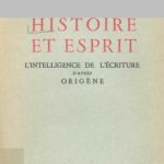خرید و دانلود نسخه کامل کتاب Histoire et esprit : l’Intelligence de l’Écriture d’après Origène