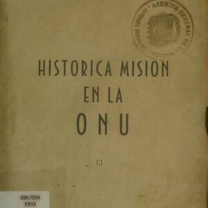 خرید و دانلود نسخه کامل کتاب Histórica misión en la ONU