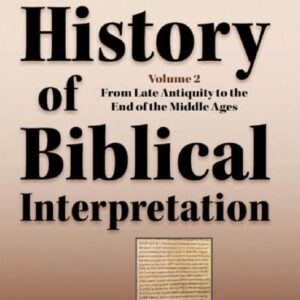 خرید و دانلود نسخه کامل کتاب History of Biblical Interpretation, Vol. 2: From Late Antiquity to the End of the Middle Ages