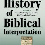 خرید و دانلود نسخه کامل کتاب History of Biblical Interpretation, Vol. 4: From the Enlightenment to the Twentieth Century