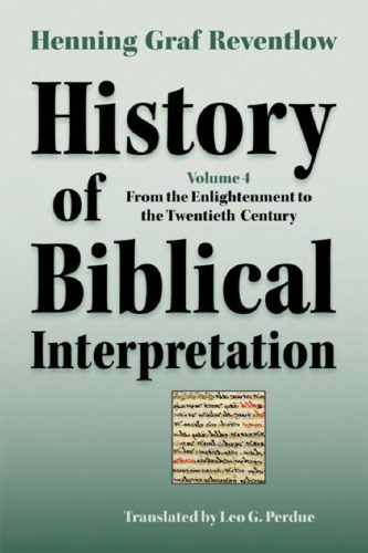خرید و دانلود نسخه کامل کتاب History of Biblical Interpretation, Vol. 4: From the Enlightenment to the Twentieth Century_68e285e62e421.jpeg خرید و دانلود نسخه کامل کتاب History of Biblical Interpretation, Vol. 4: From the Enlightenment to the Twentieth Century