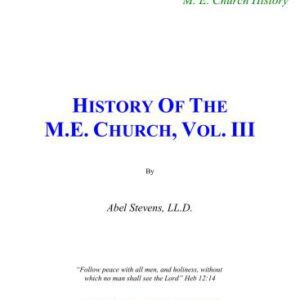 خرید و دانلود نسخه کامل کتاب History of the Methodist Episcopal Church. Vol. III