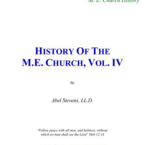 خرید و دانلود نسخه کامل کتاب History of the Methodist Episcopal Church. Vol. IV