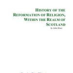 خرید و دانلود نسخه کامل کتاب History of the Reformation of Religion, Within the Realm of Scotland