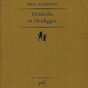 خرید و دانلود نسخه کامل کتاب Hölderlin et Heidegger : recherche de la relation entre poésie et pensée