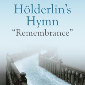 خرید و دانلود نسخه کامل کتاب Hölderlin’s Hymn “Remembrance”
