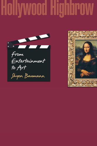 خرید و دانلود نسخه کامل کتاب Hollywood Highbrow: From Entertainment to Art_68f8237a3d19a.jpeg خرید و دانلود نسخه کامل کتاب Hollywood Highbrow: From Entertainment to Art
