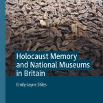 خرید و دانلود نسخه کامل کتاب Holocaust Memory and National Museums in Britain