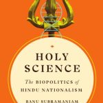 خرید و دانلود نسخه کامل کتاب Holy Science: The Biopolitics of Hindu Nationalism