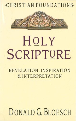 خرید و دانلود نسخه کامل کتاب Holy Scripture. Revelation, Inspiration and Interpretation_68df4f82e8092.jpeg خرید و دانلود نسخه کامل کتاب Holy Scripture. Revelation, Inspiration and Interpretation