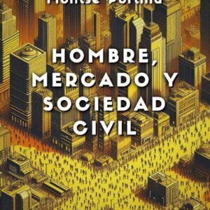 خرید و دانلود نسخه کامل کتاب Hombre, mercado y sociedad civil