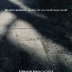 خرید و دانلود نسخه کامل کتاب Homens Invisíveis: Relatos de uma humilhação social