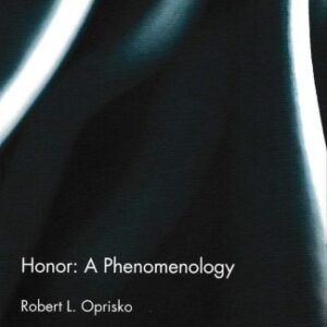 خرید و دانلود نسخه کامل کتاب Honor: A Phenomenology