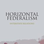 خرید و دانلود نسخه کامل کتاب Horizontal Federalism: Interstate Relations