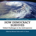 خرید و دانلود نسخه کامل کتاب How Democracy Survives: Global Challenges In The Anthropocene