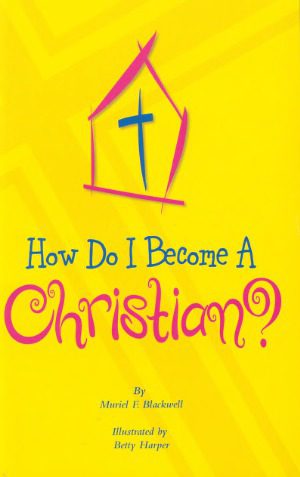 خرید و دانلود نسخه کامل کتاب How Do I Become a Christian_68e28a5a3677b.jpeg خرید و دانلود نسخه کامل کتاب How Do I Become a Christian