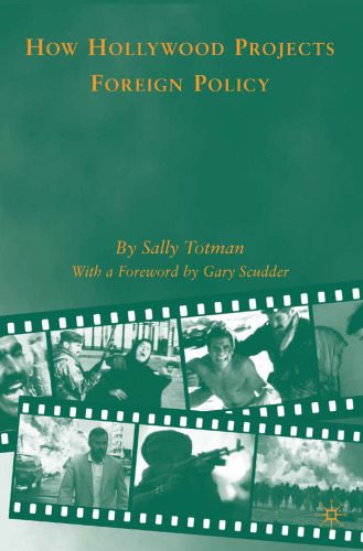 خرید و دانلود نسخه کامل کتاب How Hollywood Projects Foreign Policy_68e9aa1ddd421.jpeg خرید و دانلود نسخه کامل کتاب How Hollywood Projects Foreign Policy