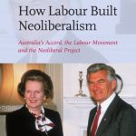 خرید و دانلود نسخه کامل کتاب How Labour Built Neoliberalism