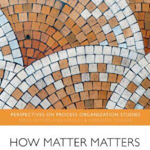 خرید و دانلود نسخه کامل کتاب How Matter Matters: Objects, Artifacts, and Materiality in Organization Studies