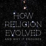 خرید و دانلود نسخه کامل کتاب How Religion Evolved: And Why It Endures