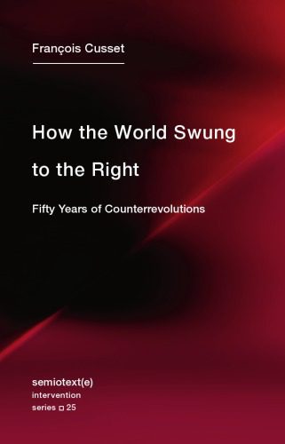 خرید و دانلود نسخه کامل کتاب How the World Swung to the Right: Fifty Years of Counterrevolutions_68ea7296cbc12.jpeg خرید و دانلود نسخه کامل کتاب How the World Swung to the Right: Fifty Years of Counterrevolutions