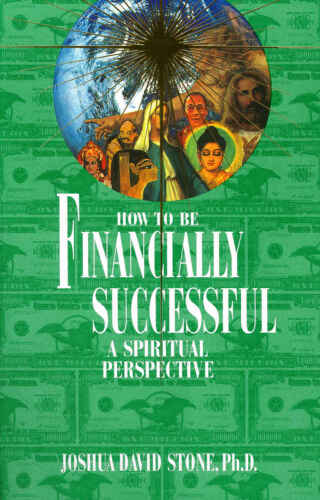 خرید و دانلود نسخه کامل کتاب How to Be Financially Successful: A Spiritual Perspective_68e2f65eee5f2.jpeg خرید و دانلود نسخه کامل کتاب How to Be Financially Successful: A Spiritual Perspective