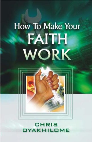 خرید و دانلود نسخه کامل کتاب How to Make Your Faith Work_68de5665ea747.jpeg خرید و دانلود نسخه کامل کتاب How to Make Your Faith Work