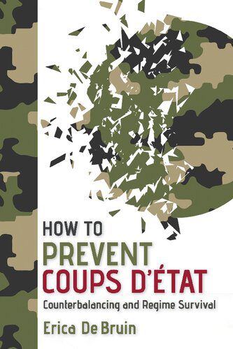 خرید و دانلود نسخه کامل کتاب How to Prevent Coups d’État: Counterbalancing and Regime Survival_68e8c68c821dc.jpeg خرید و دانلود نسخه کامل کتاب How to Prevent Coups d’État: Counterbalancing and Regime Survival