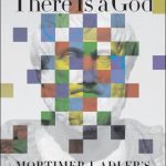 خرید و دانلود نسخه کامل کتاب How to Prove There Is a God: Mortimer J. Adler’s Writings and Thoughts About God