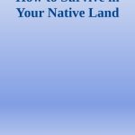 خرید و دانلود نسخه کامل کتاب How to Survive in Your Native Land