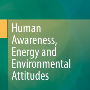 خرید و دانلود نسخه کامل کتاب Human Awareness, Energy and Environmental Attitudes