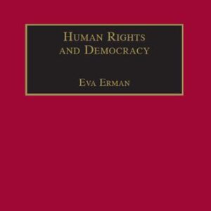 خرید و دانلود نسخه کامل کتاب Human Rights and Democracy: Discourse Theory and Global Rights Institutions