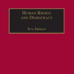 خرید و دانلود نسخه کامل کتاب Human Rights and Democracy: Discourse Theory and Global Rights Institutions