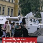 خرید و دانلود نسخه کامل کتاب Human Rights and Humanitarian Intervention: Law and Practice in the Field