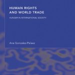 خرید و دانلود نسخه کامل کتاب Human Rights and World Trade: Hunger in International Society