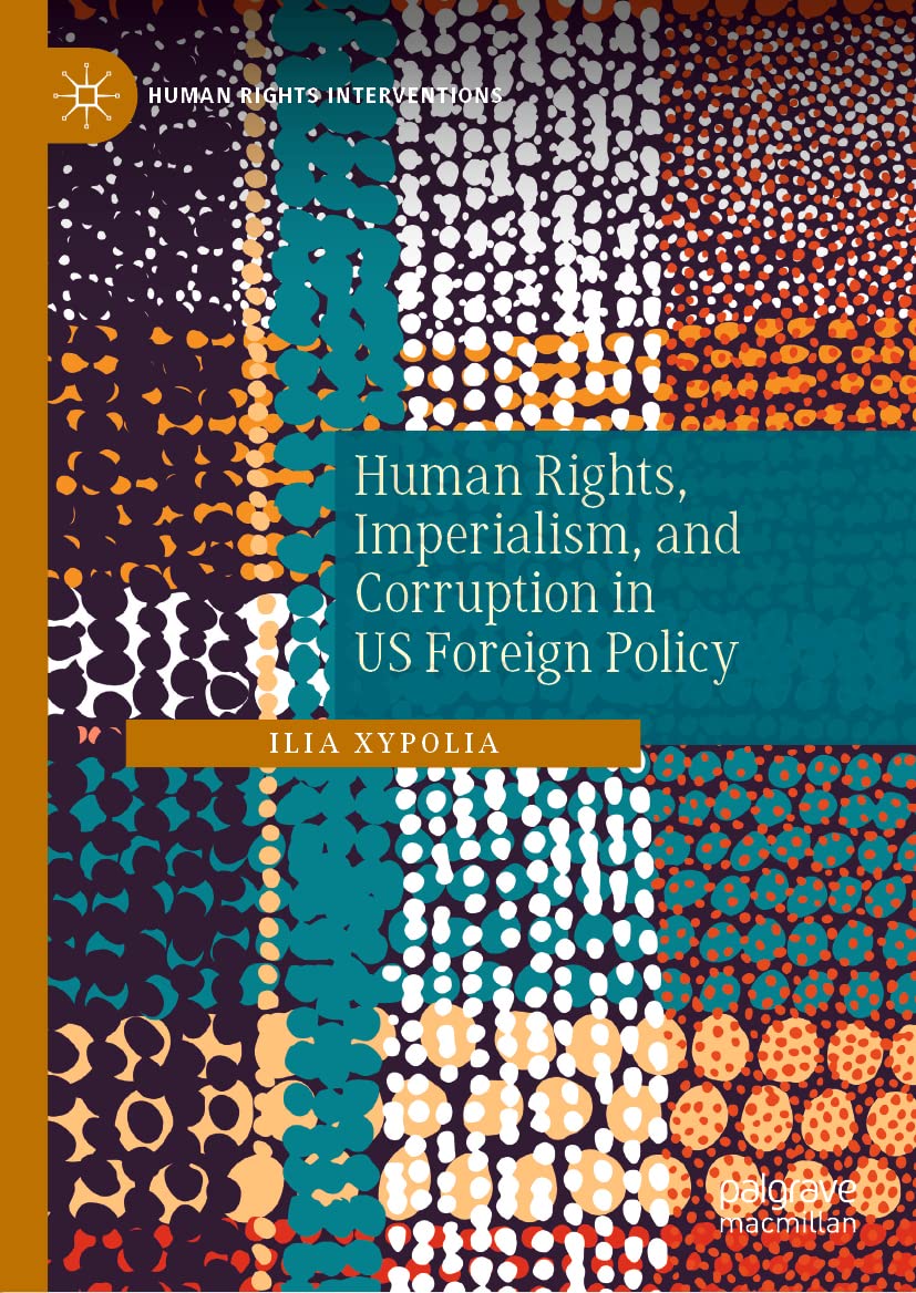 خرید و دانلود نسخه کامل کتاب Human Rights, Imperialism, and Corruption in US Foreign Policy_68f7500f3da59.jpeg خرید و دانلود نسخه کامل کتاب Human Rights, Imperialism, and Corruption in US Foreign Policy
