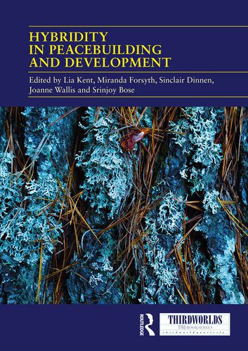 خرید و دانلود نسخه کامل کتاب Hybridity in Peacebuilding and Development: A Critical and Reflexive Approach_68e80ca8a1d12.jpeg خرید و دانلود نسخه کامل کتاب Hybridity in Peacebuilding and Development: A Critical and Reflexive Approach