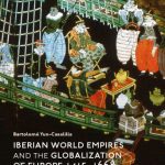 خرید و دانلود نسخه کامل کتاب Iberian World Empires and the Globalization of Europe 1415–1668