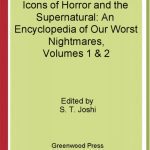 خرید و دانلود نسخه کامل کتاب Icons of Horror and the Supernatural: An Encyclopedia of Our Worst Nightmares