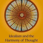 خرید و دانلود نسخه کامل کتاب Idealism and the Harmony of Thought and Reality
