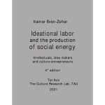 خرید و دانلود نسخه کامل کتاب Ideational labor and the production of social energy: Intellectuals, idea makers and culture entrepreneurs