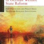 خرید و دانلود نسخه کامل کتاب Ideational Leadership in German Welfare State Reform: How Politicians and Policy Ideas Transform Resilient Institutions (Amsterdam University Press – Changing Welfare States Series)