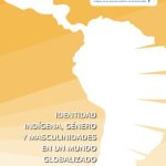 خرید و دانلود نسخه کامل کتاب Identidad indígena, género y masculinidades en un mundo globalizado