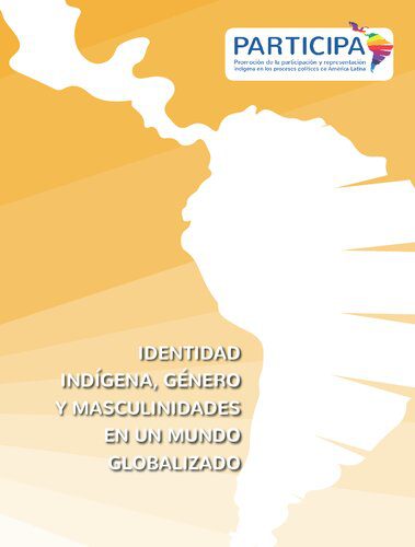 خرید و دانلود نسخه کامل کتاب Identidad indígena, género y masculinidades en un mundo globalizado_68e5a0e128a27.jpeg خرید و دانلود نسخه کامل کتاب Identidad indígena, género y masculinidades en un mundo globalizado