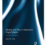 خرید و دانلود نسخه کامل کتاب Identity and Play in Interactive Digital Media: Ergodic Ontogeny