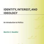 خرید و دانلود نسخه کامل کتاب Identity, Interest, and Ideology: An Introduction to Politics